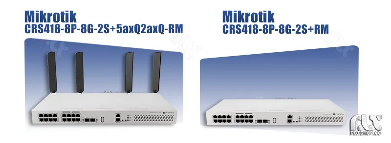 مقایسه روتر میکروتیک CRS418-8P-8G-2S+RM با مدل CRS418-8P-8G-2S+5axQ2axQ-RM