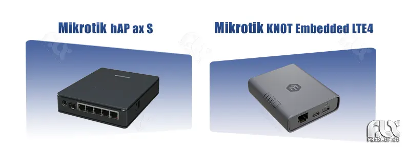 مقایسه روتر KNOT Embedded LTE4 با مدل hAP ax S